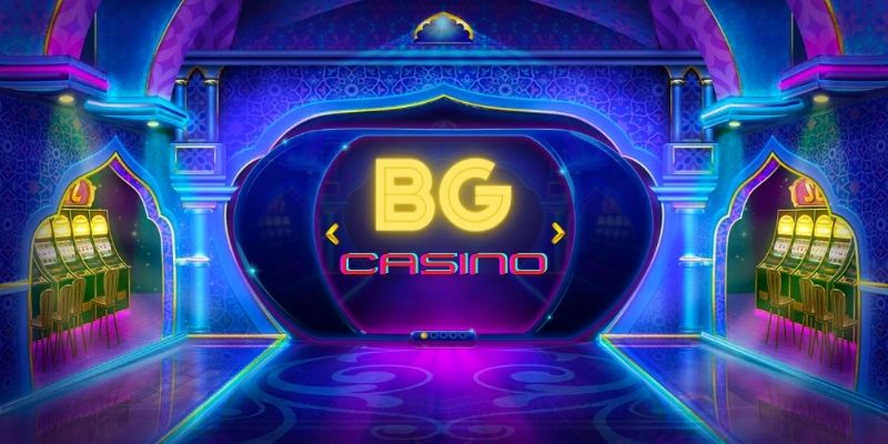 Tận hưởng đam mê cùng Casino BG